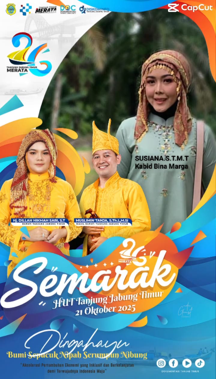 Kepala Bidang Bina Marga Susiana.S.T.M.T Mengucapkan Selamat HUT Tanjung Jabung Timur Ke 26.