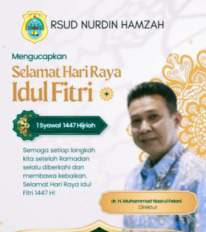 Direktur Utama Beserta Keluarga Besar RS Nurdin Hamzah Mengucapkan Selamat Hari Raya Idul Fitri.